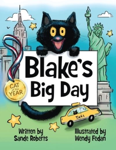 Blake's Big Day - Sande Roberts - Livros - R. R. Bowker - 9781736628317 - 25 de março de 2021