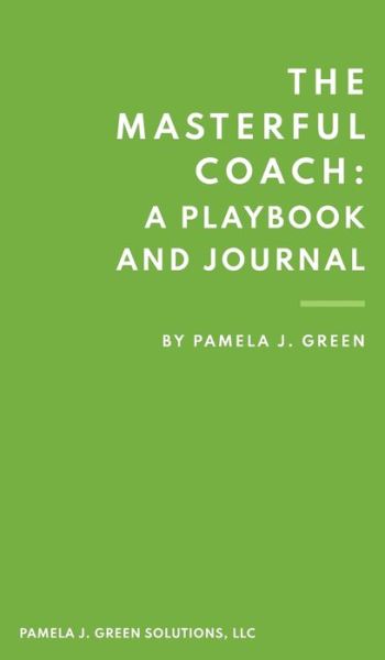 Cover for Pamela Green · The Masterful Coach (Inbunden Bok) (2021)