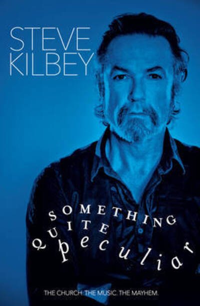 Cover for Steve Kilbey · Something Quite Peculiar (Paperback Book) (2014)