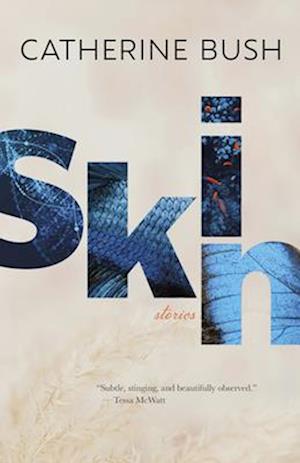 Cover for Catherine Bush · Skin (Paperback Book) (2025)