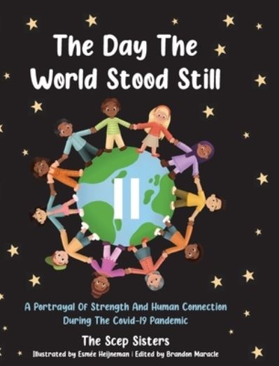 Cover for Danya Huneault · The Day the World Stood Still- Hard Cover (Hardcover Book) (2020)