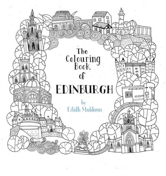 Cover for Eilidh Muldoon · The Colouring Book of Edinburgh (Pocketbok) (2017)