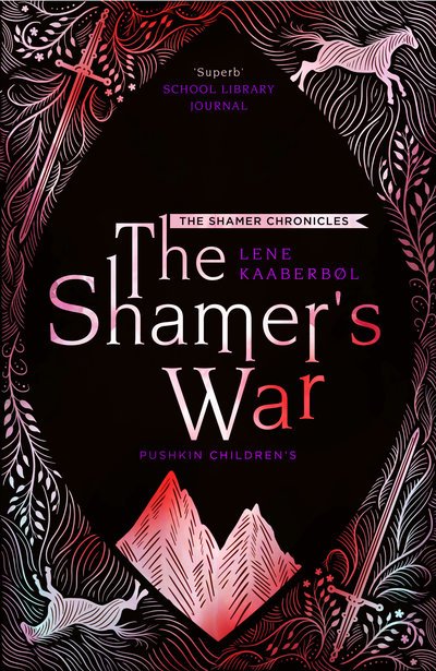 Cover for Lene Kaaberbol · The Shamer's War: Book 4 - The Shamer Chronicles (Taschenbuch) (2019)