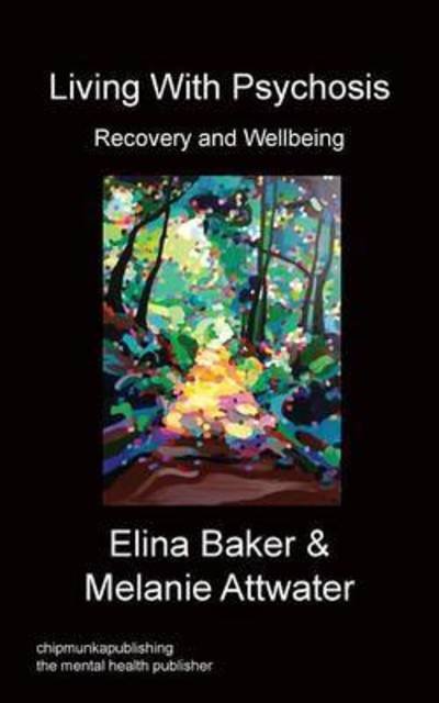 Cover for Elina Baker · Living with Psychosis (Paperback Book) (2015)