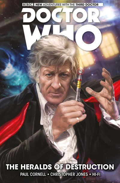 Cover for Paul Cornell · Doctor Who: The Third Doctor Volume 1 - The  Heralds of Destruction (Hardcover Book) (2017)