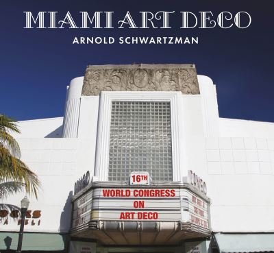 Cover for Arnold Schwartzman · Miami Art Deco (Paperback Book) (2023)
