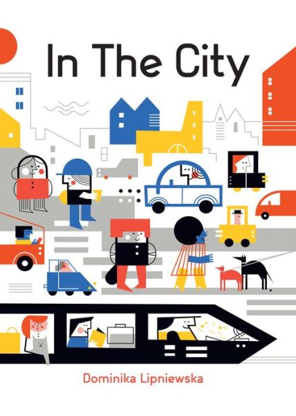 Cover for Dominika Lipniewska Dominika · In the City (Bok) (2019)