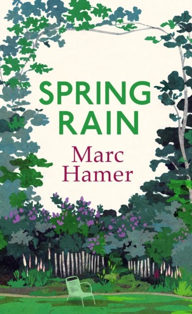 Cover for Marc Hamer · Spring Rain (Hardcover bog) (2023)