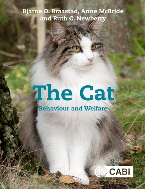 Cover for Braastad, Professor Bjarne O (Professor of Ethology, Norwegian University of Life Sciences, Norway) · The Cat: Behaviour and Welfare (Taschenbuch) (2022)