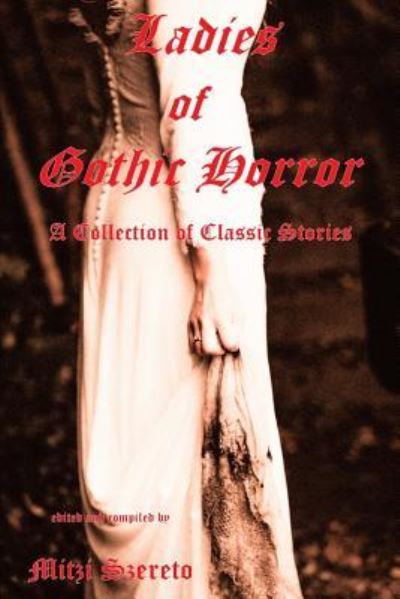 Cover for Mitzi Szereto · Ladies of Gothic Horror (A Collection of Classic Stories) (Paperback Book) (2019)