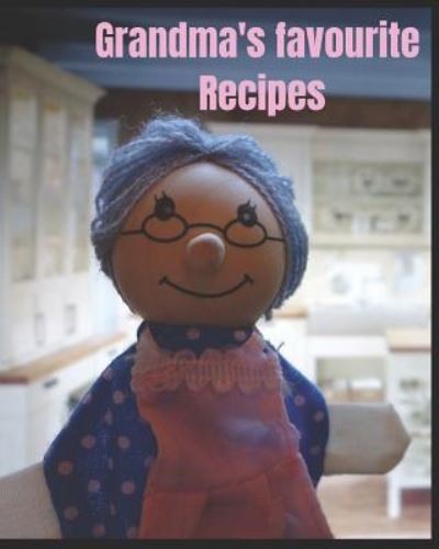 Cover for Cascadia Books · Grandma's Favourite Recipes (Paperback Book) (2019)