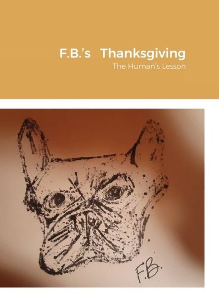 Cover for Alice Anne Townsend · F.B.'s Thanksgiving (Hardcover Book) (2021)