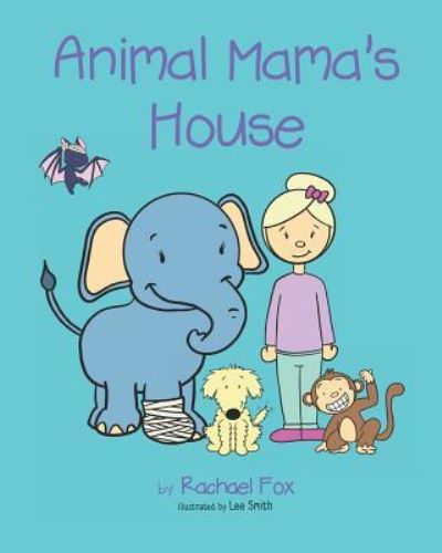 Cover for Rachael Fox · Animal Mama's House (Paperback Book) (2019)