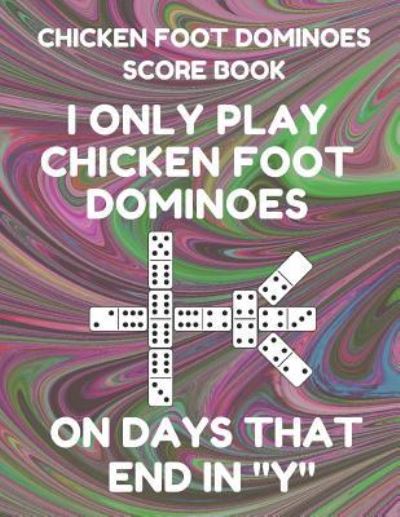 Cover for Mexican Train Essentials · Chicken Foot Dominoes Score Book (Paperback Book) (2019)