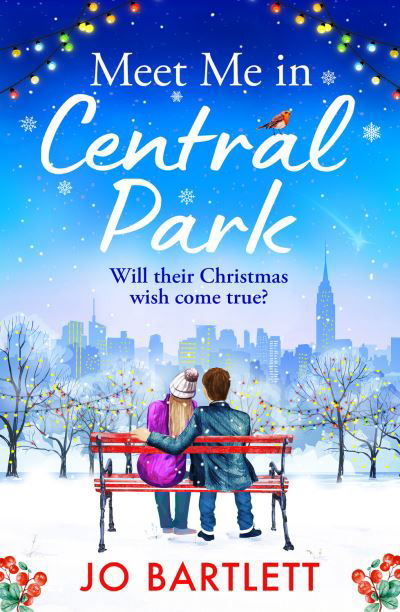 Cover for Jo Bartlett · Meet Me In Central Park: A perfect, feel-good, winter romance from TOP 10 BESTSELLER Jo Bartlett (Paperback Book) (2023)