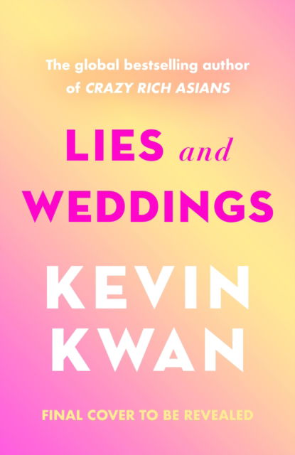 Cover for Kevin Kwan · Lies and Weddings (Paperback Book) (2025)