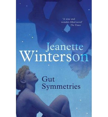 Gut Symmetries - Jeanette Winterson - Livros - Granta Books - 9781847087317 - 4 de abril de 2013