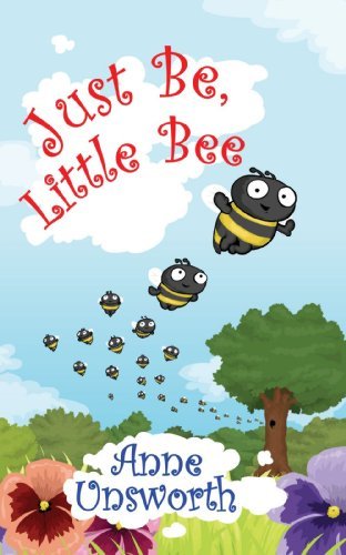 Cover for Anne Unsworth · Just Be, Little Bee (Paperback Book) (2008)