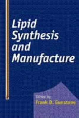 Cover for FD Gunstone · Lipid Synthesis and Manufacture (Gebundenes Buch) (1998)