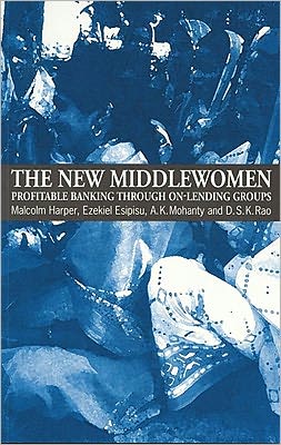 Cover for Malcolm Harper · The New Middlewomen: Profitable banking through on-lending groups (Paperback Book) (1998)