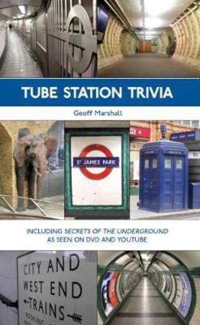 Cover for Geoff Marshall · Tube Station Trivia (Paperback Book) (2018)