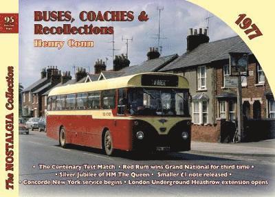 Buses, Coaches & Recollections 1977 - Recollections - Henry Conn - Kirjat - Mortons Media Group - 9781857945317 - keskiviikko 24. huhtikuuta 2019