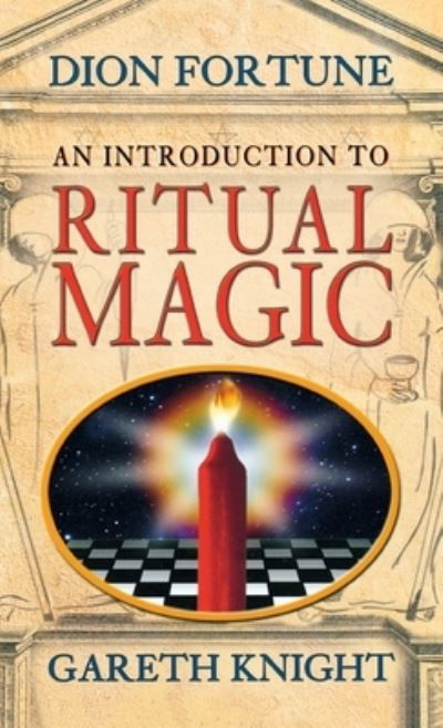 An Introduction to Ritual Magic - Dion Fortune - Kirjat - Thoth Publications - 9781870450317 - torstai 1. toukokuuta 2008