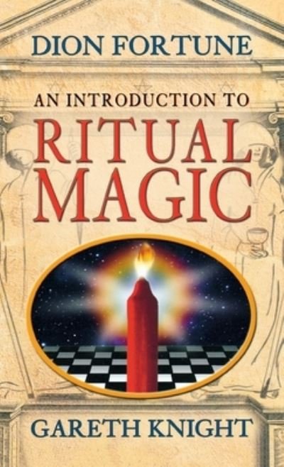 Cover for Dion Fortune · An Introduction to Ritual Magic (Hardcover bog) (2008)