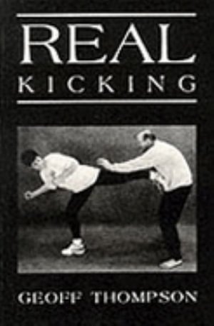 Cover for Geoff Thompson · Real Kicking (Pocketbok) (1998)