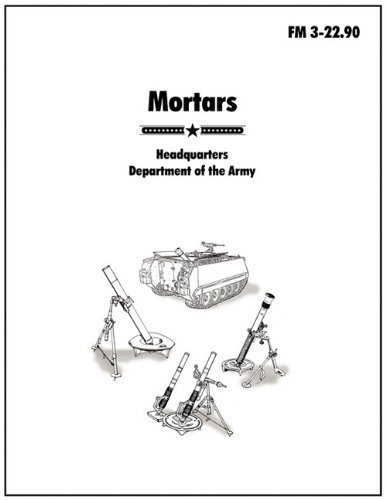 Cover for U.s. Army · Mortars: the Official U.s. Army Field Manual Fm 3-22.90 (Paperback Bog) (2010)