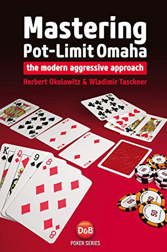 Cover for Herbert Okolowitz · Mastering Pot-limit Omaha: The Modern Aggressive Approach (Paperback Book) [First edition] (2014)