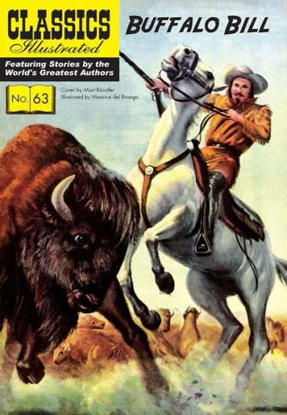 Buffalo Bill - Classics Illustrated - William F. Cody - Boeken - Classic Comic Store Ltd - 9781911238317 - 1 maart 2017