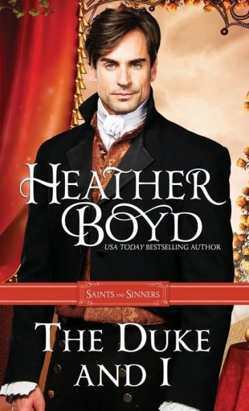 The Duke and I - Heather Boyd - Livres - Heather Boyd Publishing - 9781925239317 - 5 juillet 2018