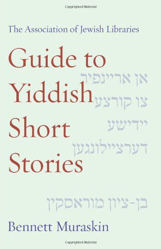 Cover for Bennett Muraskin · The Association of Jewish Libraries Guide to Yiddish Short Stories (Taschenbuch) (2011)