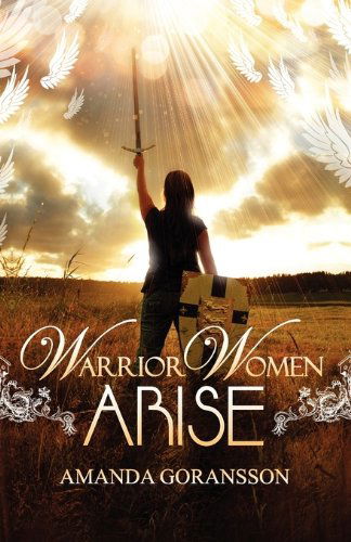 Cover for Amanda Goransson · Warrior Women, Arise (Paperback Book) (2010)