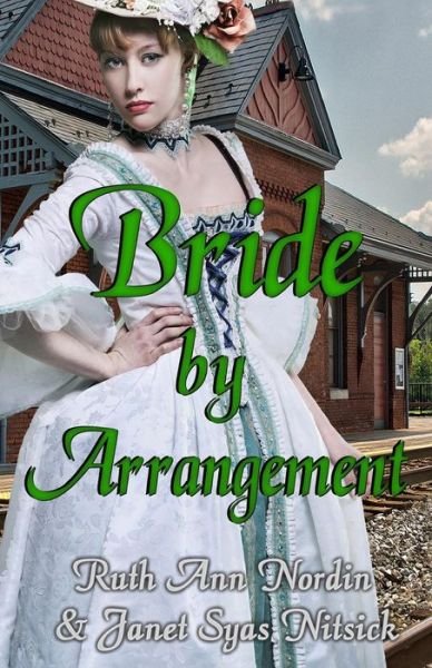 Cover for Ruth Ann Nordin · Bride by Arrangement (Paperback Book) (2014)