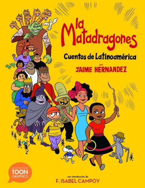 Cover for Jaime Hernandez · La matadragones: Cuentos de Latinoamerica: A TOON Graphic (Paperback Book) (2018)