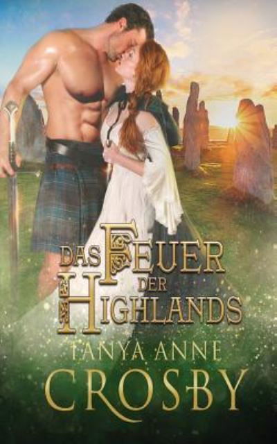 Cover for Tanya Anne Crosby · Das Feuer der Highlands (Paperback Book) (2019)