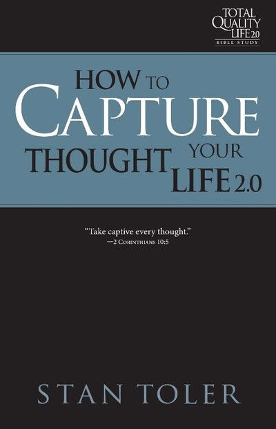 Cover for Stan Toler · How to Capture Your Thought Life Strategies For Purposeful Living (Paperback Book) (2018)