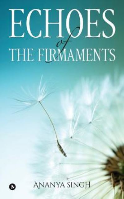 Cover for Ananya Singh · Echoes of the Firmaments (Paperback Book) (2017)