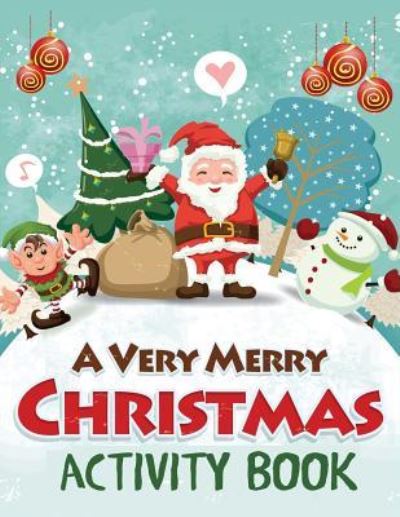 Cover for Blue Wave Press · A Very Merry Christmas Activity Book (Paperback Book) (2018)