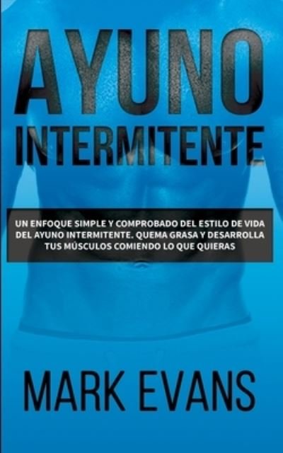 Cover for Mark Evans · Ayuno Intermitente (Paperback Book) (2019)