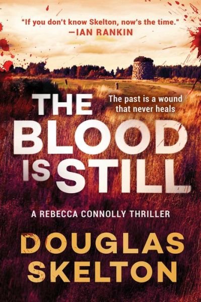 Cover for Douglas Skelton · Blood Is Still A Rebecca Connolly Thriller (Bok) (2021)