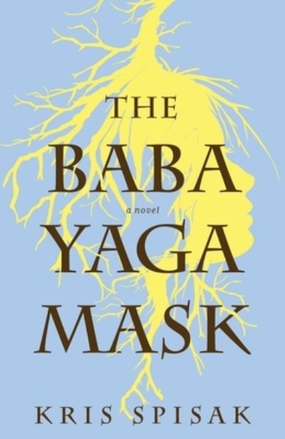 Cover for Kris Spisak · The Baba Yaga Mask (Paperback Book) (2022)