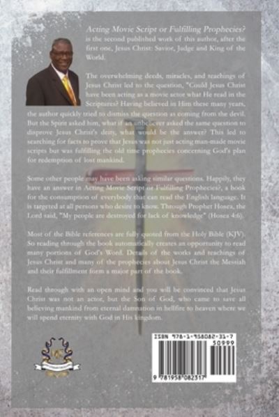 Acting Movie Scripts or Fulfilling Prophecies? - Daniel Ukadike Nwaelene ThD - Kirjat - Media Literary Excellence - 9781958082317 - perjantai 23. syyskuuta 2022