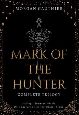 Cover for Morgan Gauthier · Mark of the Hunter Omnibus (Hardcover Book) (2023)