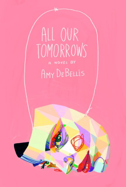 Cover for Amy DeBellis · All Our Tomorrows (Paperback Book) (2025)