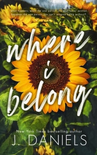 Cover for J. Daniels · Where I Belong (Buch) (2014)