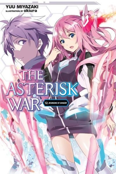 Cover for Yuu Miyazaki · The Asterisk War, Vol. 12 (light novel) (Pocketbok) (2020)