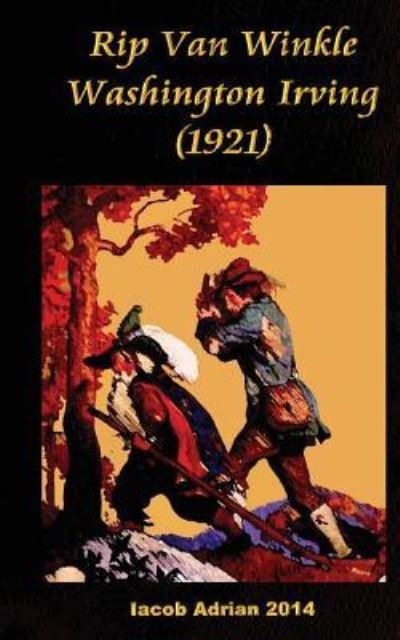 Cover for Iacob Adrian · Rip Van Winkle Washington Irving (1921) (Paperback Bog) (2017)